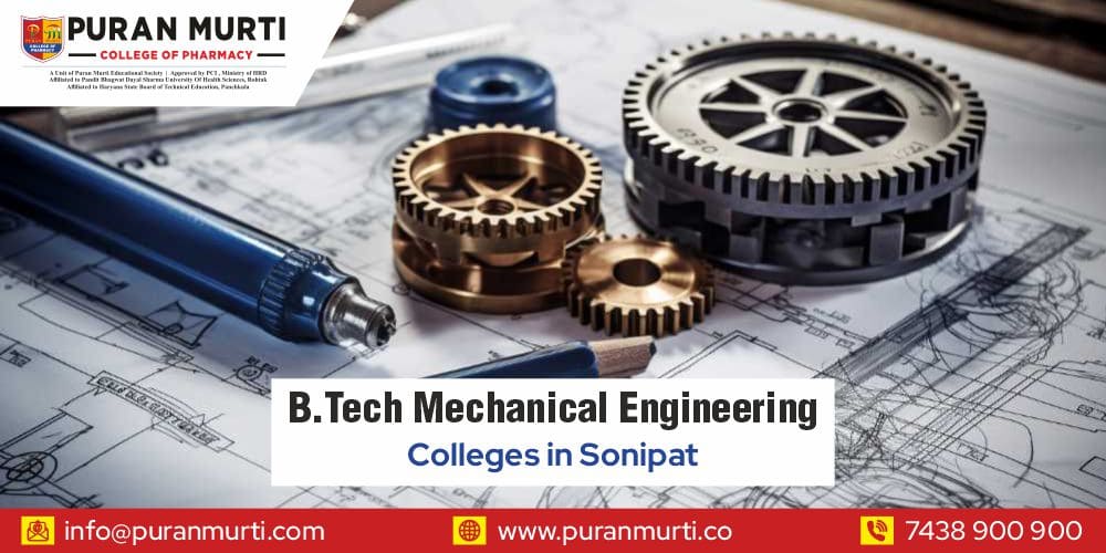 B Tech Mechanical Engineering Colleges in Sonipat