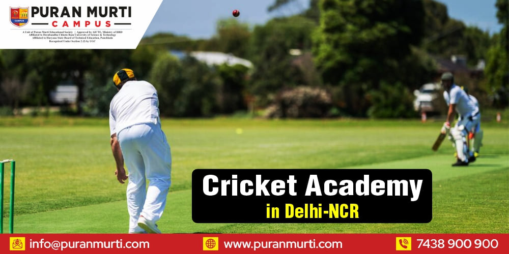 Best Cricket Academy in Delhi-NCR